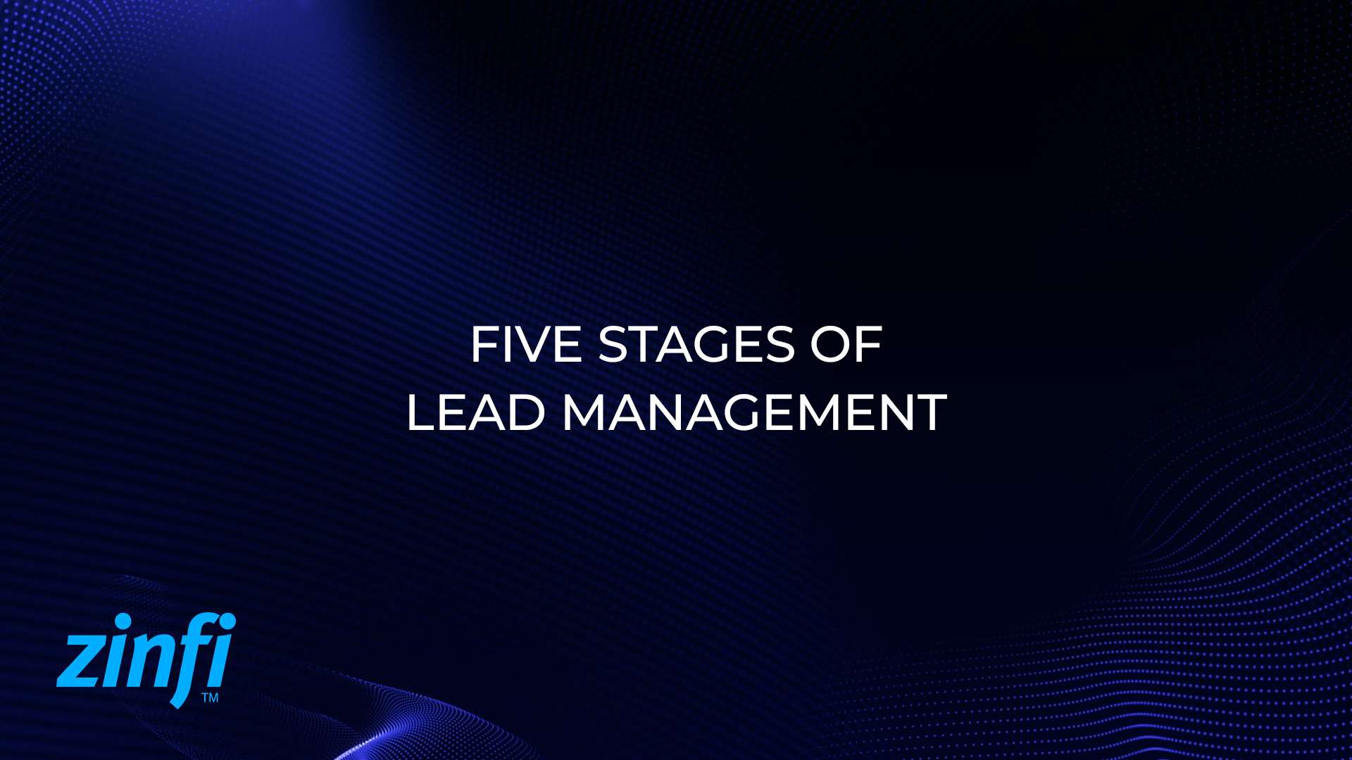 Thumbnail of video - Five Stages of Lead Management